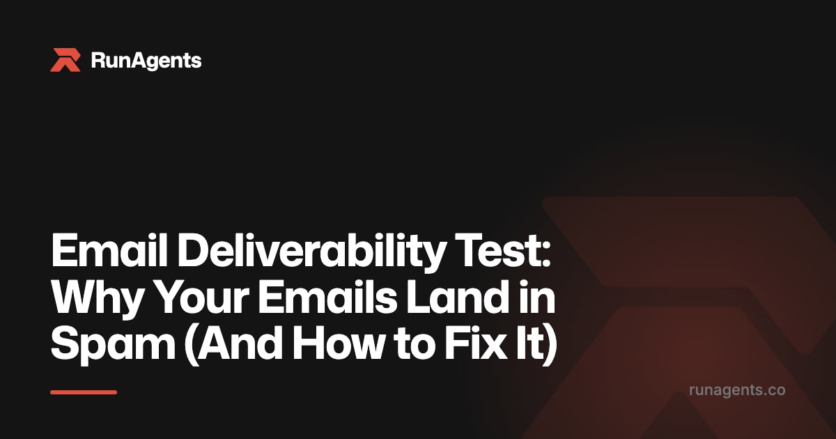 Email Deliverability Test: Why Your Emails Land in Spam (And How to Fix It)